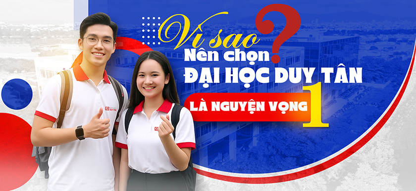 Vì sao nên chọn Đại học Duy Tân là nguyện vọng 1?