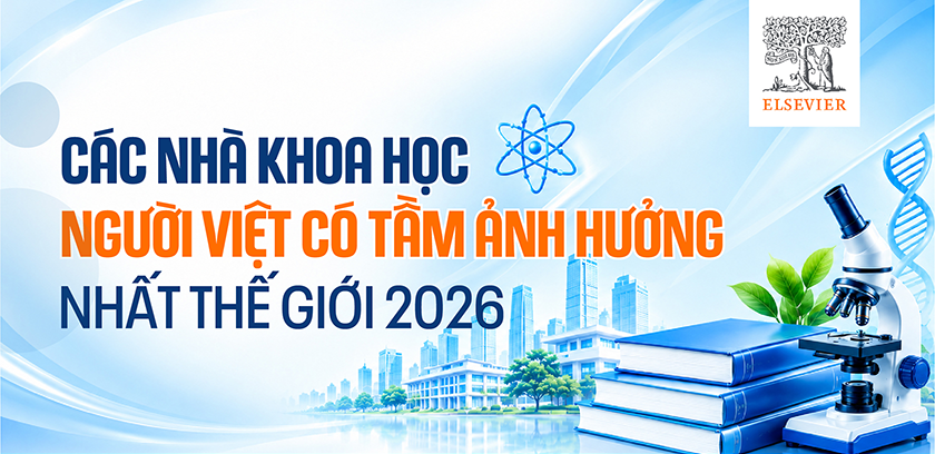 Các nhà Khoa học người Việt có tầm Ảnh hưởng nhất Thế giới 2026