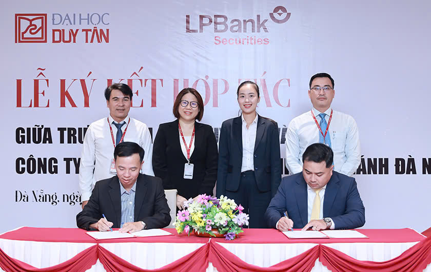 Đại học Duy Tân Ký kết Hợp tác với Công ty Cổ phần Chứng khoán LPBank Đà Nẵng