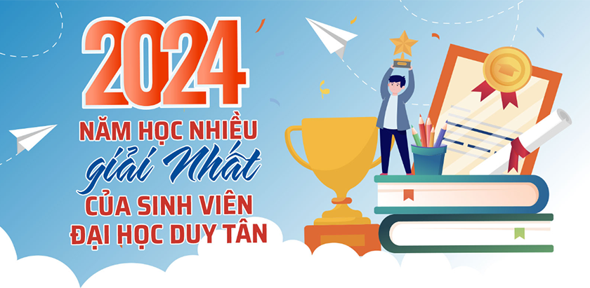 2024: Năm học của các giải nhất với sinh viên ĐH Duy Tân