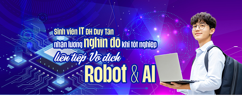 Sinh viên IT ĐH Duy Tân nhận lương ngàn đô sau tốt nghiệp, liên tiếp Vô địch Robot&AI
