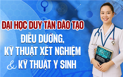 Đại học Duy Tân đào tạo Điều dưỡng, Kỹ thuật Xét nghiệm và Kỹ thuật Y sinh