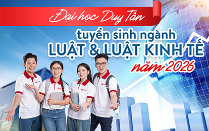 ĐH Duy Tân tuyển sinh ngành Luật và Luật Kinh tế năm 2026